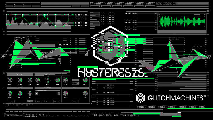 Glitchmachines - HYSTERESIS