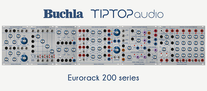 Tiptop Audio & Buchla - Eurorack 200 Series